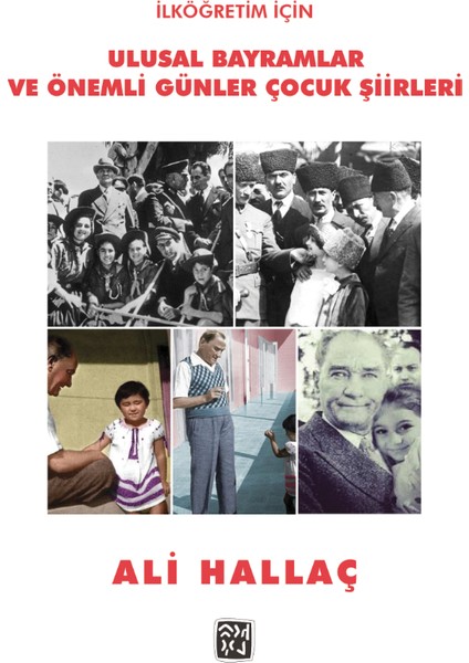 Ilköğretim Için Ulusal Bayramlar ve Önemli Günler Çocuk Şiirleri - Ali Hallaç
