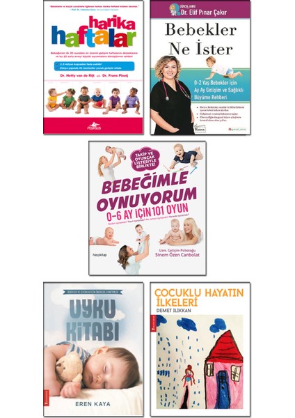 Harika Haftalar + Bebekler Ne Ister + Bebeğimle Oynuyorum + Çocuklu Hayatın Ilkeleri + Uyku Kitabı - 5 Kitap Set Bebek Gelişimi Bakımı