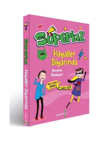 Süperkız- Hayaller Diyarında - Annette Neubauer