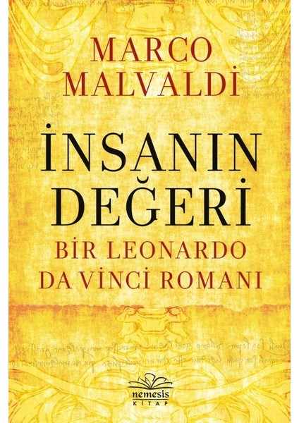 İnsanın Değeri: 
bir Leonardo Da Vinci Romanı - Marco Maldavi