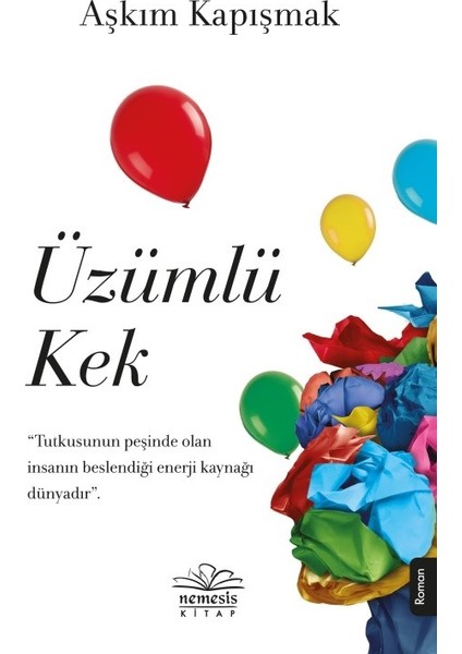 Üzümlü Kek - Aşkım Kapışmak