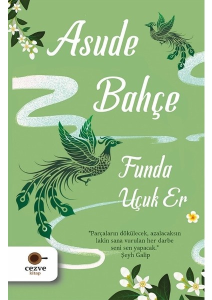 Asude Bahçe - Funda Uçuk Er