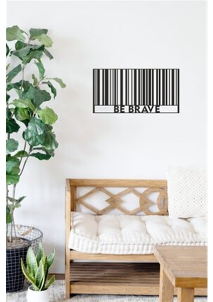 Barkod Be Brave Duvar Dekoru