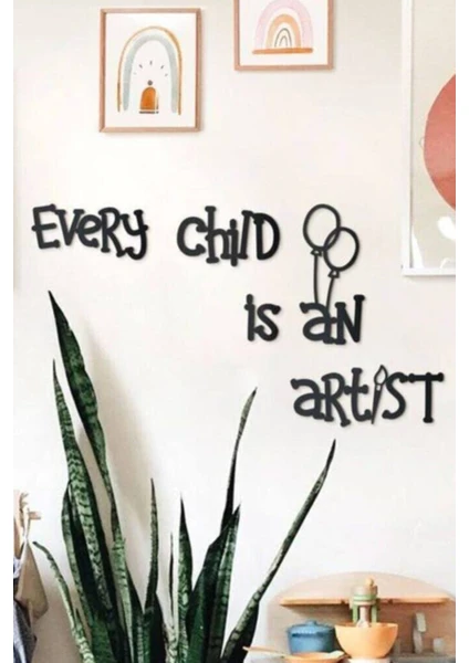 Nt Handmade Every Child Is An Artist Ahşap Duvar Yazısı