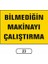 Bilmediğin Makinayı Çalıştırma Uyarı Ikaz Levhası 1