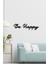 Be Happy Ahşap Lazer Kesim Duvar Dekoru 1