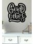Good Vibes Duvar Tablosu 1