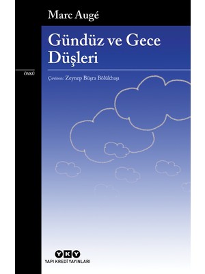 Gündüz ve Gece Düşleri - Marc Augé