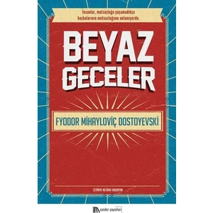 Beyaz Geceler - Fyodor Mihayloviç Dostoyevski