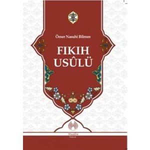 Fıkıh Usulü - Ömer Nasuhi Bilmen