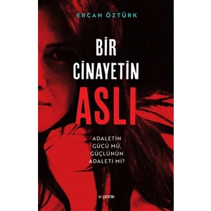 Bir Cinayetin Aslı - Ercan Öztürk