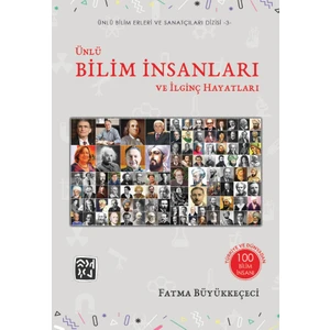 Ünlü Bilim Insanları ve Ilginç Hayatları - Fatma Büyükkeçeci