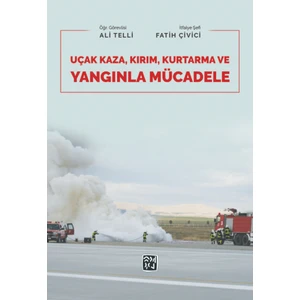 Uçak, Kaza, Kırım, Kurtarma ve Yangınla - Ali Telli