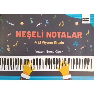 Neşeli Notalar 4 El Piyano Kitabı - Burcu Özer