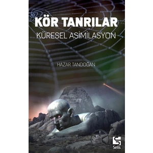 Kör Tanrılar - Hazar Tandoğan