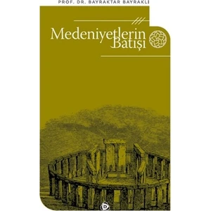 Medeniyetlerin Batışı - Bayraktar Bayraklı