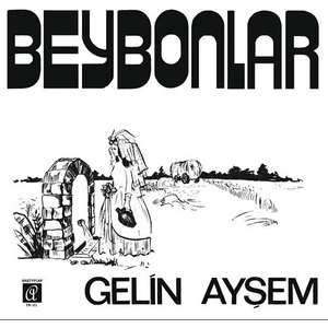 Beybonlar Gelin Ayşem Single Plak