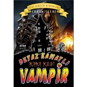 Beyaz Kanatlı Vampir 10 - Kara Kedi - Erkan Işeri