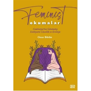 Feminist Okumalar - Onur Bütün