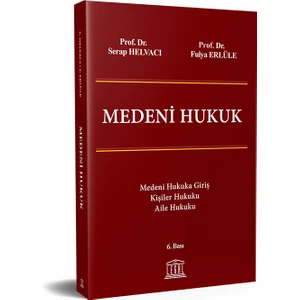 Medeni Hukuk - Serap Helvacı - Fulya Erlüle