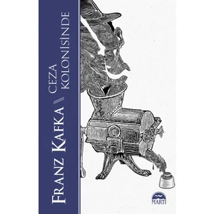 Ceza Kolonı̇sinde - Franz Kafka