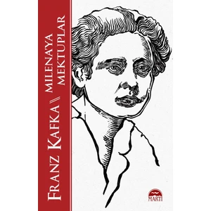 Milena’ya Mektuplar - Franz Kafka