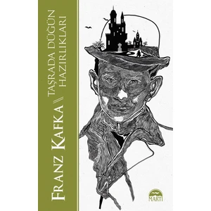 Taşrada Düğün Hazırlıkları - Franz Kafka