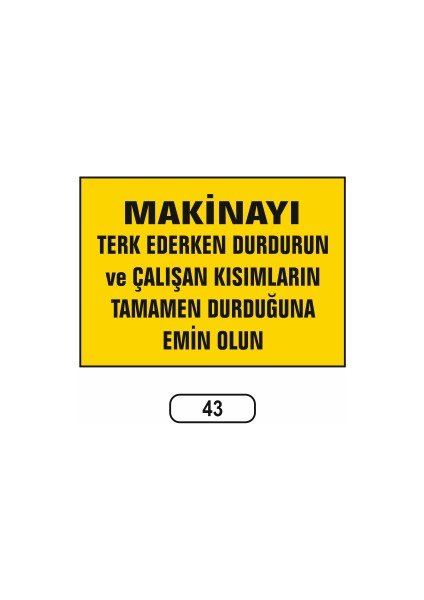 Makinayı Ters Ederken Durdurun Uyarı Ikaz Levhası