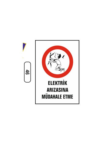 Elektrik Arızasına Müdahale Etme Uyarı Ikaz Levhası