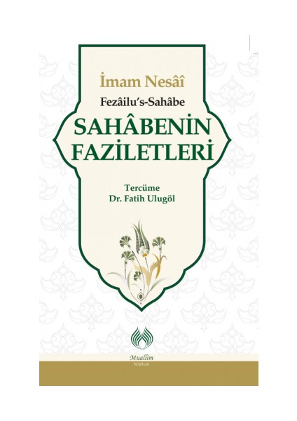 Sahâbenin Faziletleri - Imam Nesai