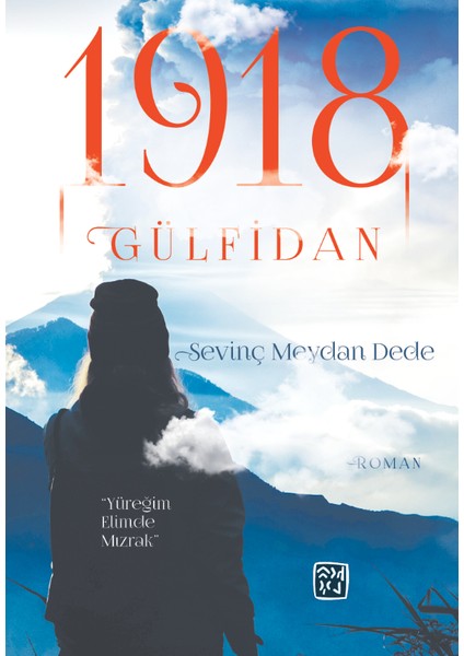 1918 Gülfidan - Sevinç Meydan Dede