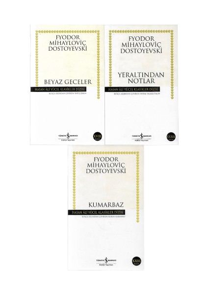 Beyaz Geceler - Kumarbaz - Yeraltından Notlar - Dostoyevski