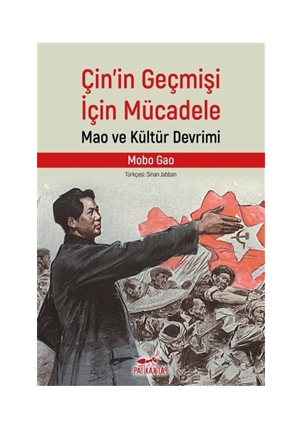 Çin’in Geçmişi Için Mücadele - Mobo Gao