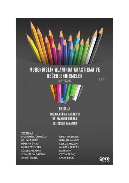 Mühendislik Alanında Araştırma ve Değerlendirmeler Cilt 2 (Mayıs 2021) - Muammer Türkoğlu