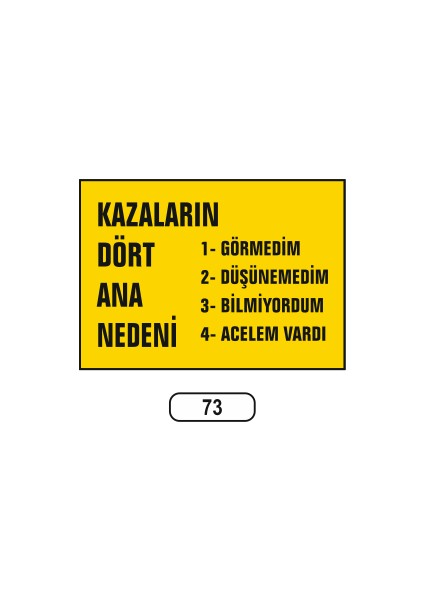 Kazaların Dört Ana Nedeni Uyarı Ikaz Levhası