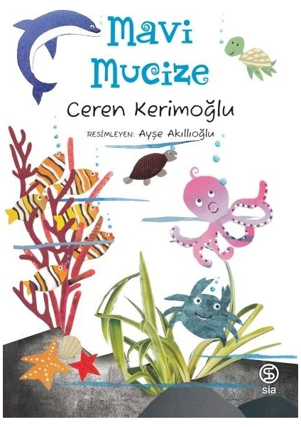 Mavi Mucize - Ceren Kerimoğlu