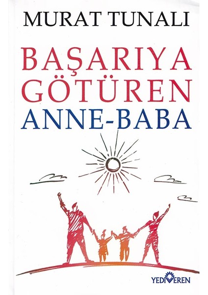 Başarıya Götüren Anne-Baba - Murat Tunalı