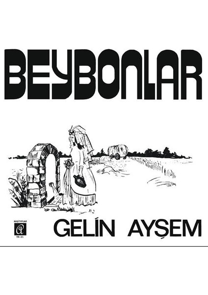 Beybonlar Gelin Ayşem Single Plak