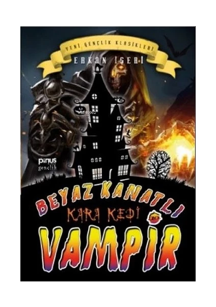 Beyaz Kanatlı Vampir 10 - Kara Kedi - Erkan Işeri