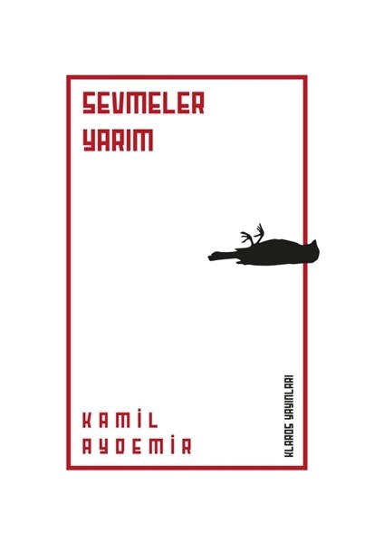 Sevmeler Yarım - Kamil Aydemir