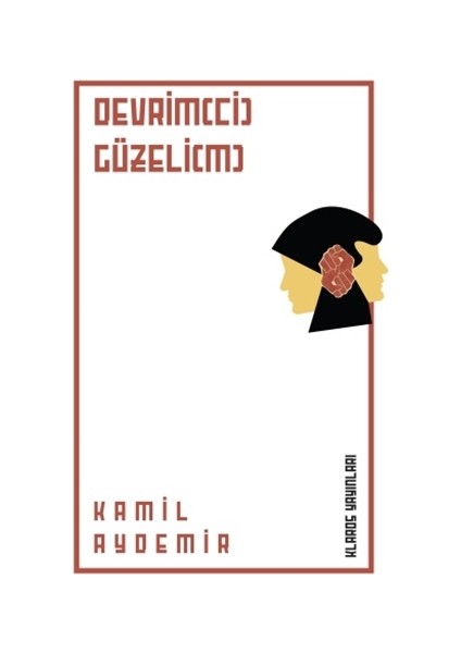 Devrimci Güzelim - Kamil Aydemir