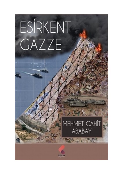 Esirkent Gazze - Mehmet Cahit Ababay