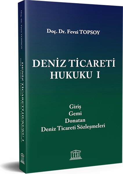 Deniz Ticareti Hukuku I - Fevzi Topsoy