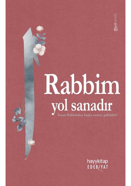 Rabbim Yol Sanadır