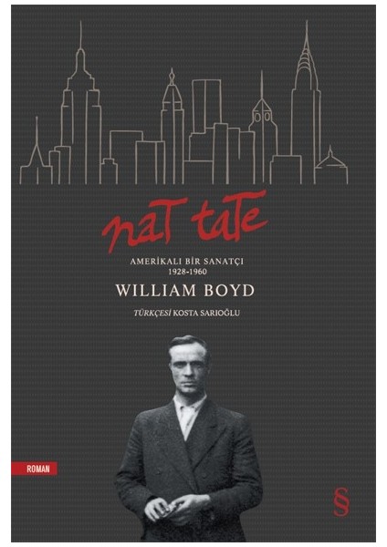 Nat Tate - Amerikalı Bir Sanatçı 1928-1960 - William Boyd