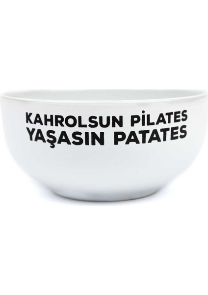 Kahrolsun Pilates Yaşasın Patates Tasarım Seramik Kase