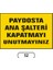 Paydosta Ana Şalteri Kapatmayı Unutmayınız Uyarı Ikaz Levhası 1