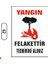Yangın Felakettir Tedbirini Alınız Uyarı Ikaz Levhası 1