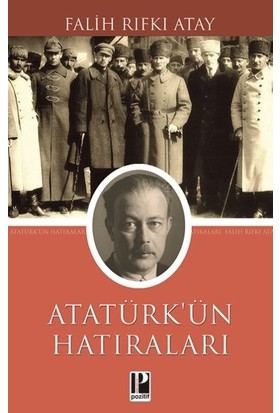 Atatürk Hatılarları - Falih Rıfkı Atay