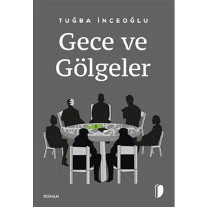 Gece ve Gölgeler - Tuğba Inceoğlu